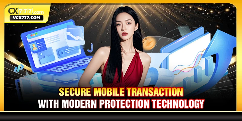 Secure Mobile Transaction With Modern Protection Technology