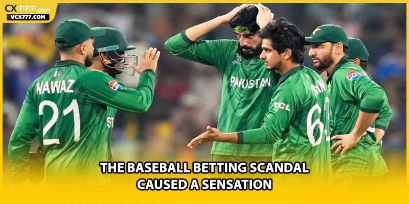 The baseball betting scandal caused a sensation