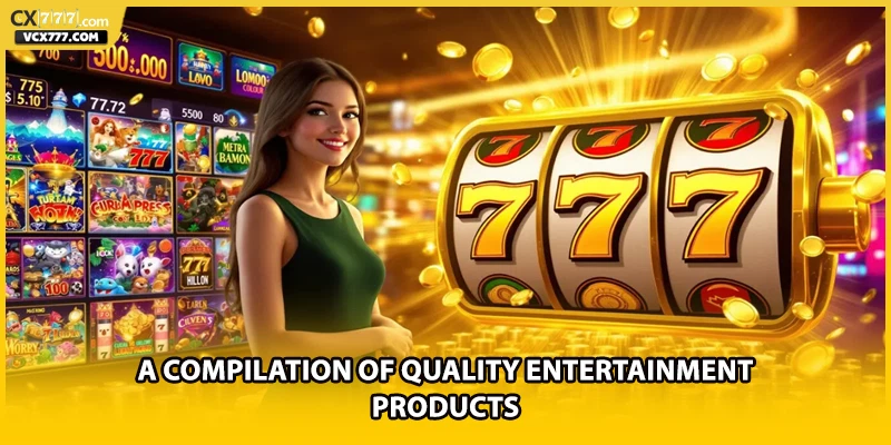 A compilation of quality entertainment products