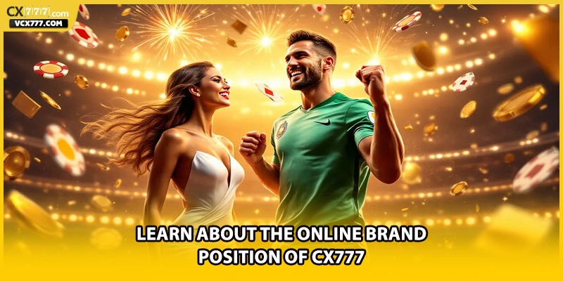 Learn about the online brand position of cx777